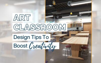 5 Art Classroom Design Tips To Boost Creativity 